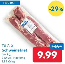 T&G T&G XL Schweinefilet Angebot