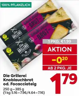 Billa Die Grillerei Knoblauchbrot od. Focacciateig Angebot