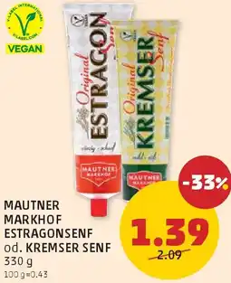 PENNY Mautner Markhof Estragon Senf od. Kremser Senf Angebot