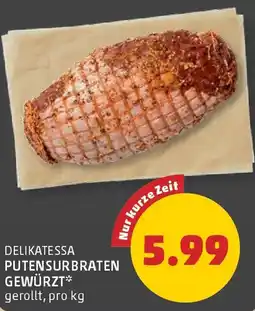 PENNY Delikatessa Putensurbraten gewürzt Angebot