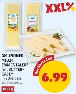 PENNY Gmundner Milch Emmentaler od. Butter-Käse Angebot