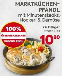 Billa Marktküchen-Pfandl mit Minutensteaks, Nockerl & Gemüse Angebot