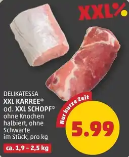 PENNY Delikatessa XXL Karree* od. XXL Schopf* Angebot