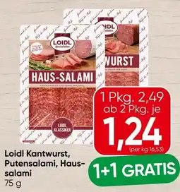 Spar Loidl Kantwurst, Putensalami, Haus-salami Angebot