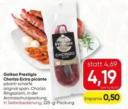 Spar Goikoa Prestigio Chorizo Extra picante Angebot