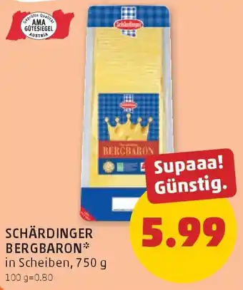 PENNY Schärdinger Bergbaron* Angebot
