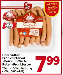 Billa Hofstädter Frankfurter od. »Fair zum Tier!« Puten-Frankfurter Angebot
