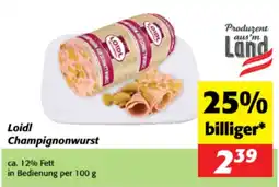 Nah&Frisch Loidl Champignonwurst Angebot