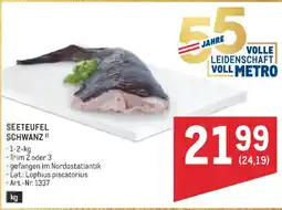 Metro Seeteufel Schwanz Angebot