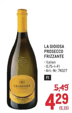 Metro La Gioiosa Prosecco Frizzante Angebot