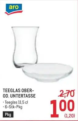 Metro aro Teeglas Ober- od. Untertasse Angebot