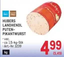 Metro Hubers Landhendl Puten-Pikantwurst Angebot