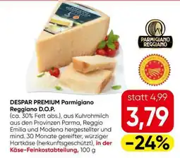 Eurospar DESPAR PREMIUM Parmigiano Reggiano D.O.P Angebot