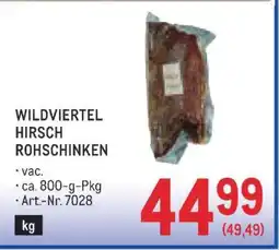 Metro WILDVIERTEL HIRSCH ROHSCHINKEN Angebot