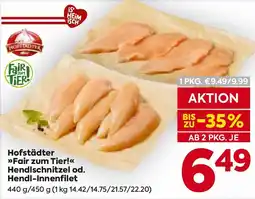 Billa Hofstädter »Fair zum Tier!« Hendlschnitzel od. Hendli-Innenfilet Angebot
