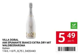Transgourmet Villa Doral AMI Spumante Bianco Extra Dry mit Waldbeeraroma Angebot