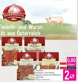 Sutterlüty Hofstädter Knoblauch-, Chili-Paprika, Baguette- Salami oder Pfefferblock Angebot