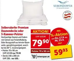 Interspar Seibersdorfer Premium Daunendecke oder 3-Kammer-Polster Angebot