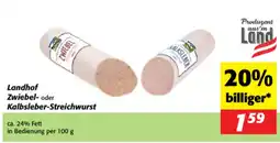 Nah&Frisch Landhof Zwiebel- oder Kalbsleber-Streichwurst Angebot