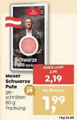 ADEG Moser Schwarze Pute Angebot