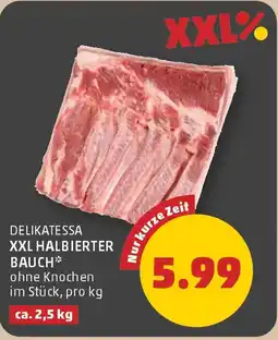 PENNY Delikatessa xxl halbierter bauch Angebot