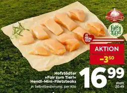Billa Hofstädter Fair zum Tier! Hendl-Mini-Filetsteaks Angebot