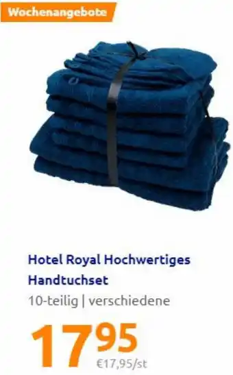 Action Hotel Royal Hochwetiges Handtuchset Angebot