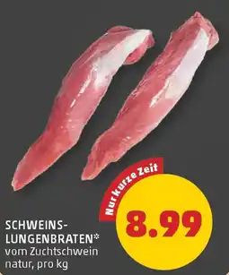 PENNY Schweins-Lungenbraten Angebot
