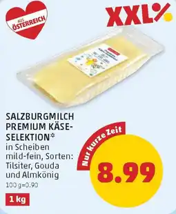 PENNY Salzburgmilch Premium Käse-Selektion Angebot
