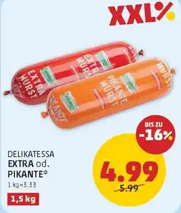 PENNY Delikatessa Extra od. Pikante Angebot