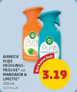 PENNY Airwick Pure Frühlingsfrische od. Mandarin & Limette Angebot
