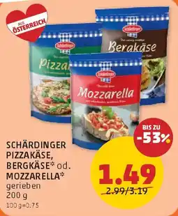 PENNY Schärdinger Pizzakäse, Bergkäse oder Mozzarella Angebot