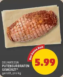 PENNY Delikatessa Putensurbraten gewürzt Angebot