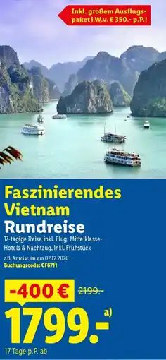 Lidl Faszinierendes Vietnam Rundreise Mittelklasse- Hotels & Nachtzug Angebot