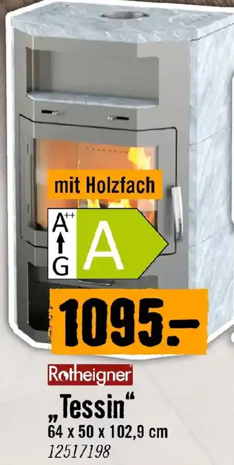 Hornbach Rotheigner Kaminöfen Tessin Angebot