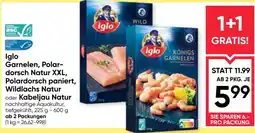 Maximarkt Iglo Garnelen, Polar-dorsch Natur XXL, Polardorsch paniert, Wildlachs Natur oder Kabeljau Natur Angebot