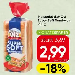 Spar Meisterbäcker Ölz Super Soft Sandwich Angebot