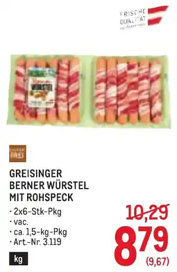 Metro Greisinger Berner Würstel mit Rohspeck Angebot