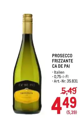 Metro Prosecco Frizzante Ca de Pai Angebot