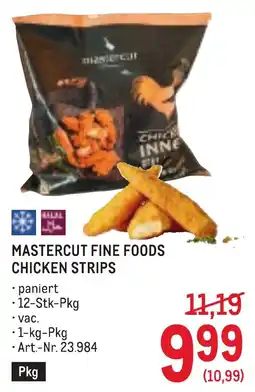 Metro Mastercut Fine Foods Chicken Strips Angebot