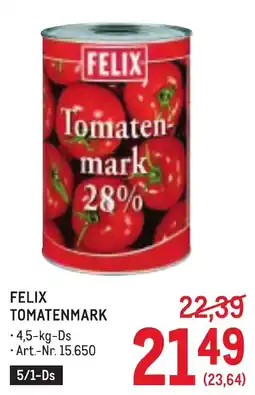 Metro Felix Tomatenmark Angebot