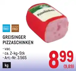 Metro Greisinger Pizzaschinken Angebot