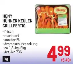 Metro Heny Hühner Keulen Grillfertig Angebot