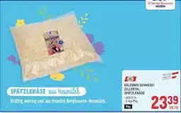 Metro ERLEBNIS SENNEREI ZILLERTAL SPÄTZLEKÄSE Angebot