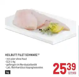 Metro HEILBUTT FILET SCHWARZ Angebot