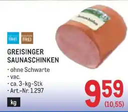 Metro GREISINGER SAUNASCHINKEN Angebot