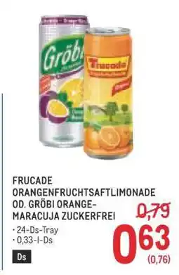 Metro FRUCADE ORANGENFRUCHTSAFTLIMONADE OD. GRÖBI ORANGE-MARACUJA ZUCKERFREI Angebot