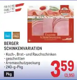 Metro BERGER SCHINKENVARIATION Angebot