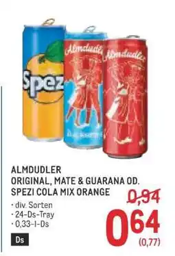 Metro ALMDUDLER ORIGINAL, MATE & GUARANA OD. SPEZI COLA MIX ORANGE Angebot