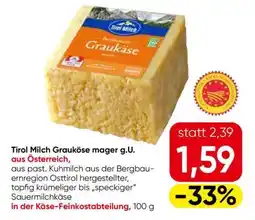 Eurospar Tirol Milch Graukäse mager g.U Angebot